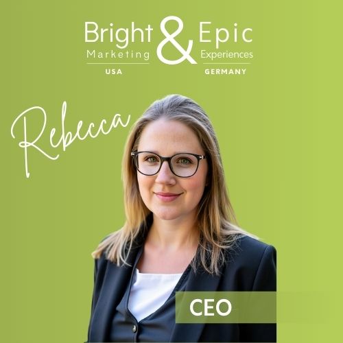Rebecca Lenz - CEO Bright & Epic Europe GmbH